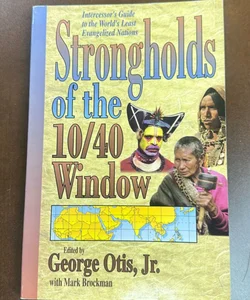 Strongholds of the 10/40 Window