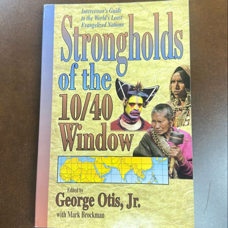 Strongholds of the 10/40 Window