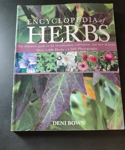 Encyclopedia of Herbs and Their Uses