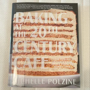 Baking at the 20th Century Cafe