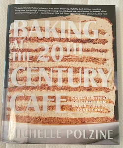 Baking at the 20th Century Cafe