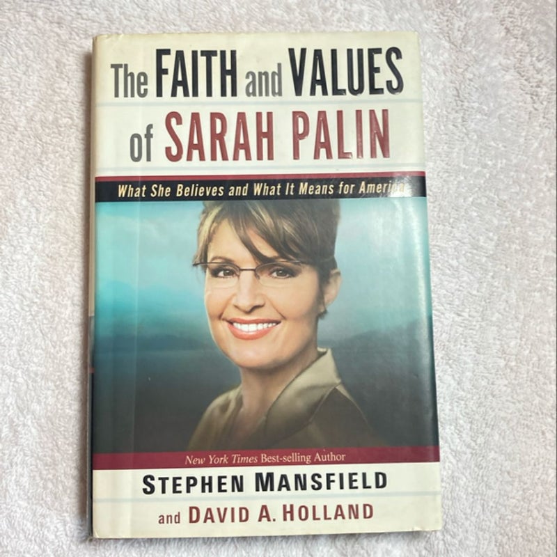 The Faith and Values of Sarah Palin