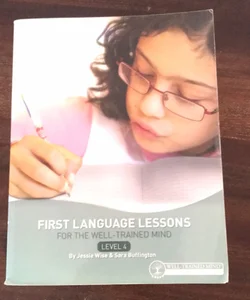 First Language Lessons for the Well-Trained Mind Level 4