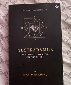 Nostradamus: the complete prophecies for the future 