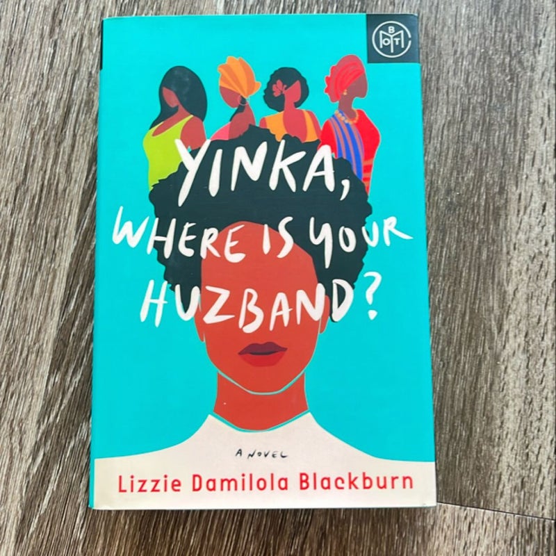 Yinka, Where Is Your Huzband?