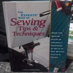 The Experts Book of Sewing Tips and Techniques