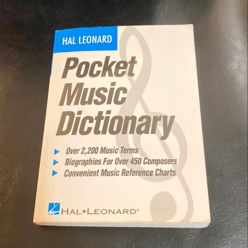 The Hal Leonard Pocket Music Dictionary