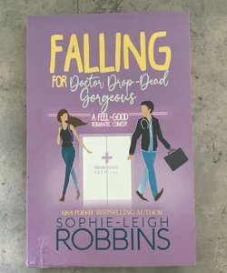 Falling For Doctor Drop-Dead Gorgeous 