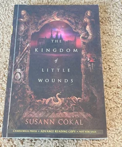 The Kingdom of Little Wounds