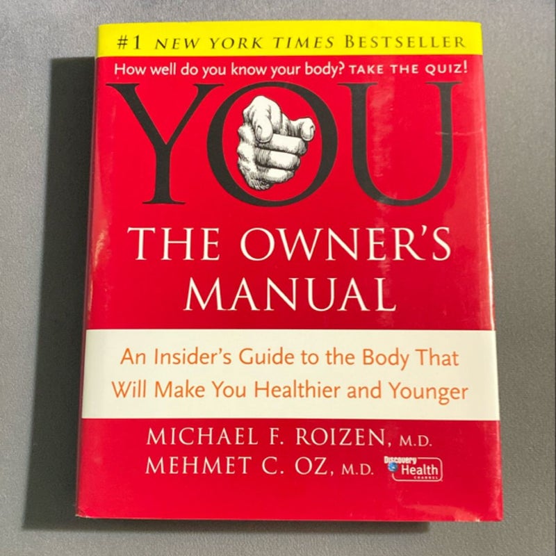 YOU - The Owner's Manual