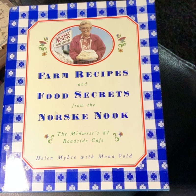 Farm Recipes and Food Secrets from the Norske Nook Roadside cafe