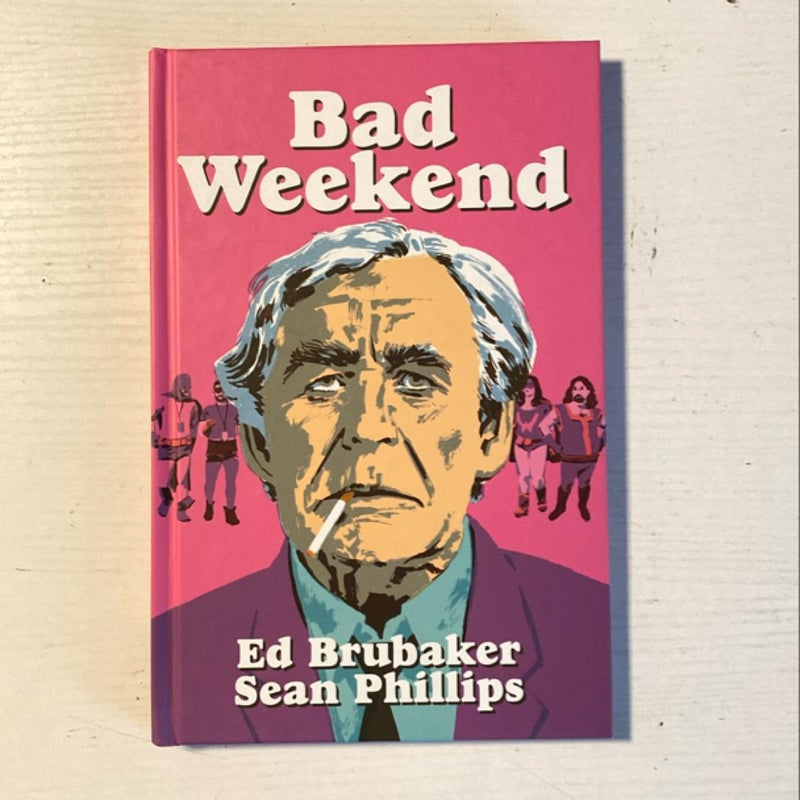 Bad Weekend