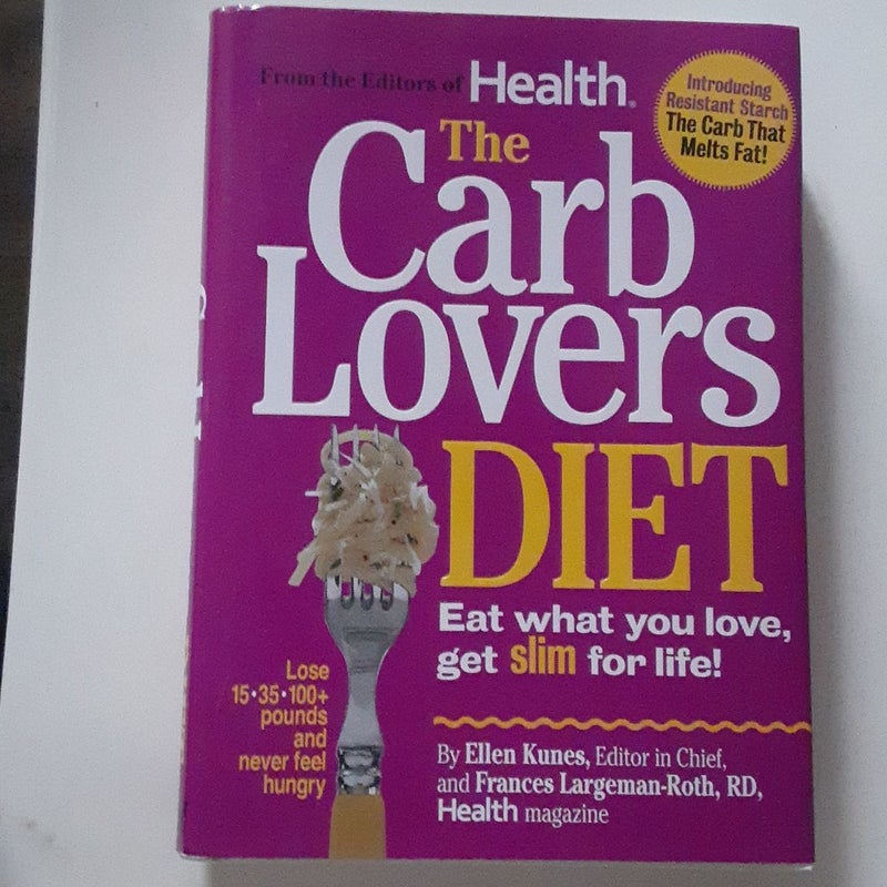 The Carb Lovers Diet