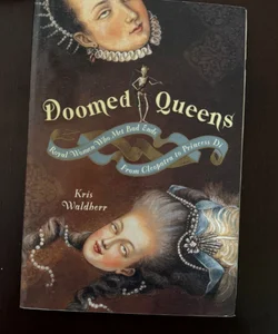 Doomed Queens