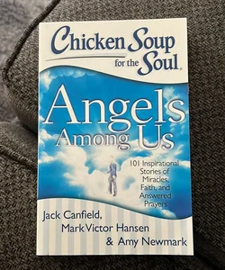 Chicken Soup for the Soul: Angels among Us