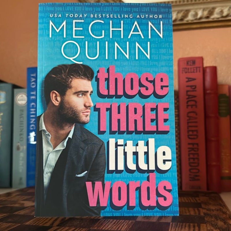Those Three Little Words