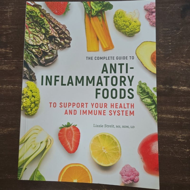 The complete guide to anti-inflammatory foods