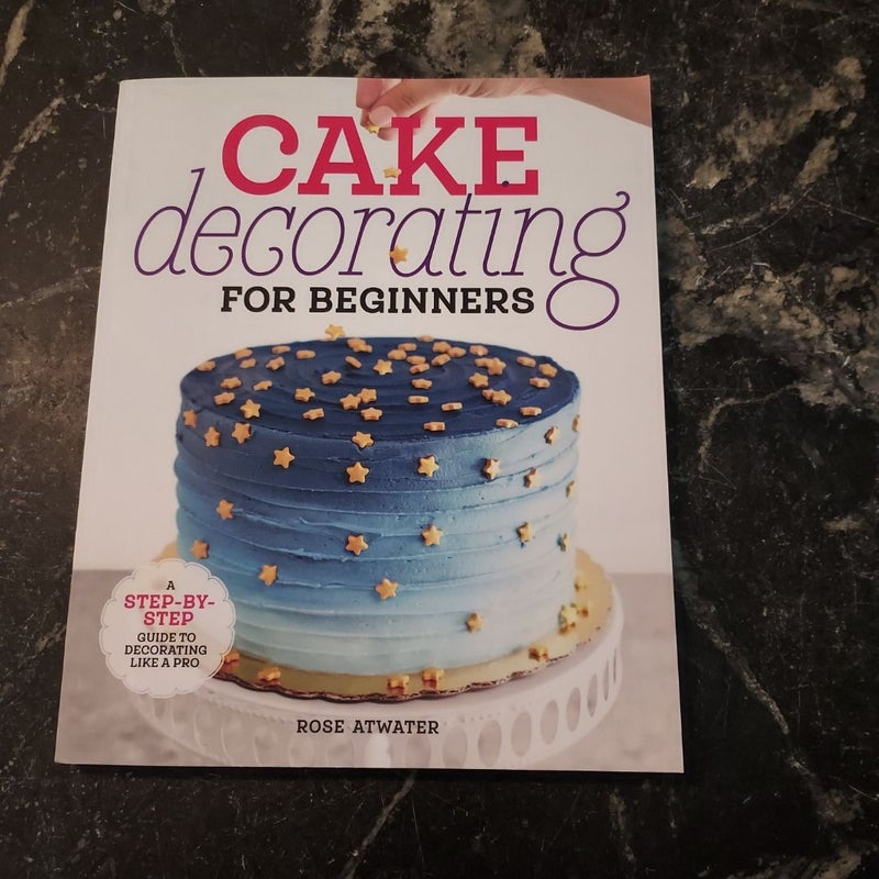 Cake Decorating for Beginners