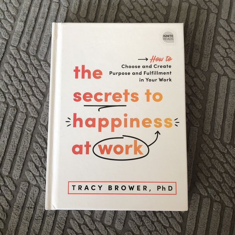 The Secrets to Happiness at Work