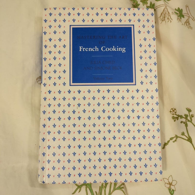 Mastering the Art of French Cooking, Volume 2