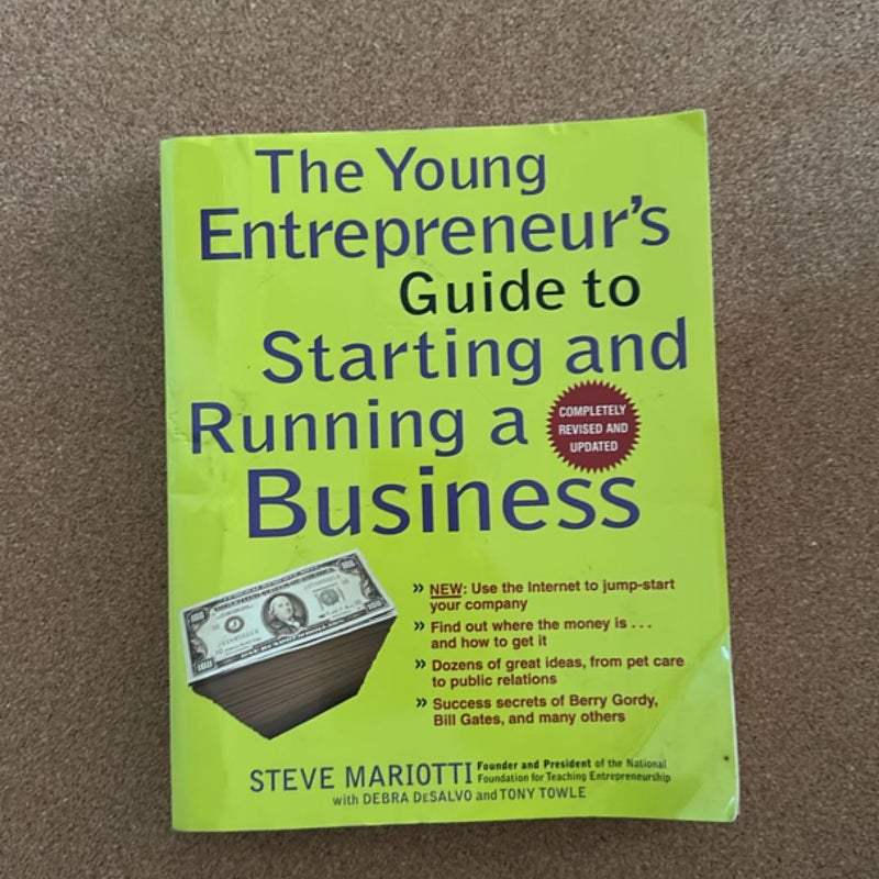 The Young Entrepreneur's Guide to Starting and Running a Business