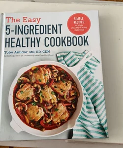 Easy 5-Ingredient Healthy Cookbook (Sterling)