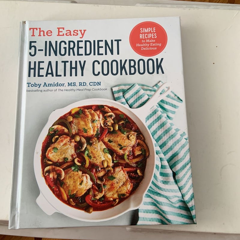 Easy 5-Ingredient Healthy Cookbook (Sterling)