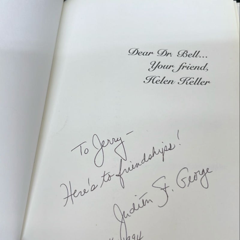 Dear Dr. Bell - Your Friend, Helen Keller
