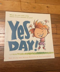 What Do You Call A Day When Every Answer is Yes? Yes Day!