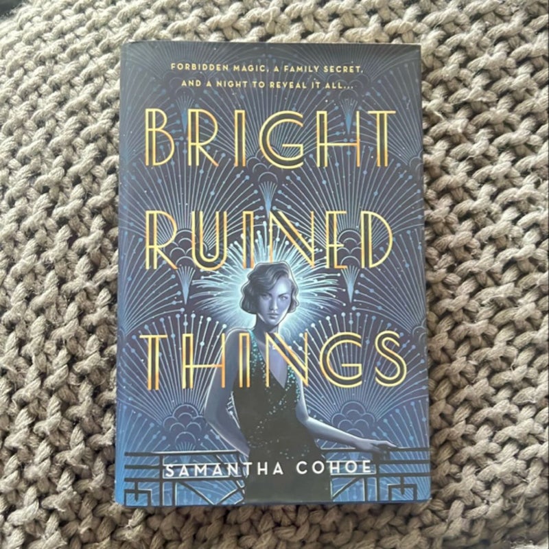 Bright Ruined Things
