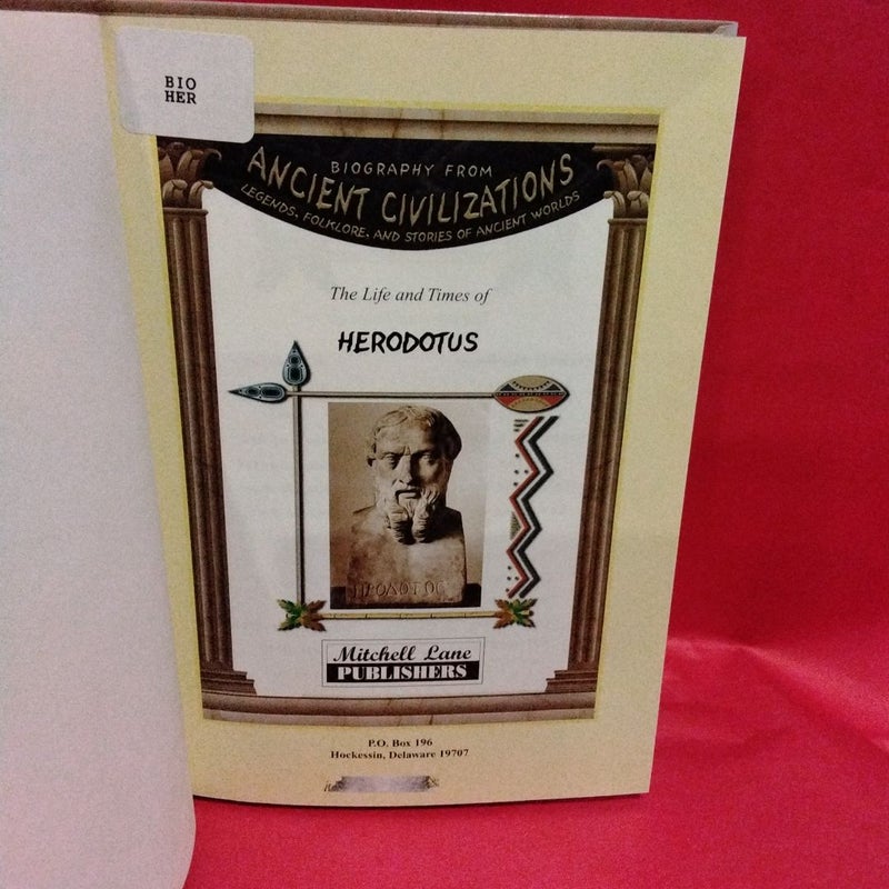 Ancient Civilizations The Life and Times of Herodotus