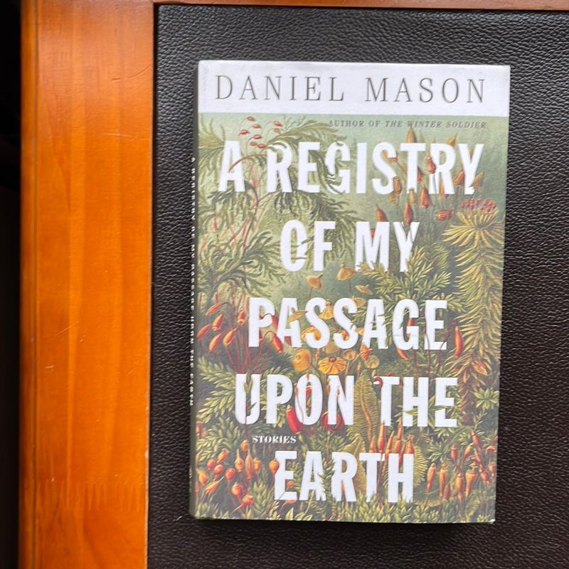 A Registry of My Passage upon the Earth