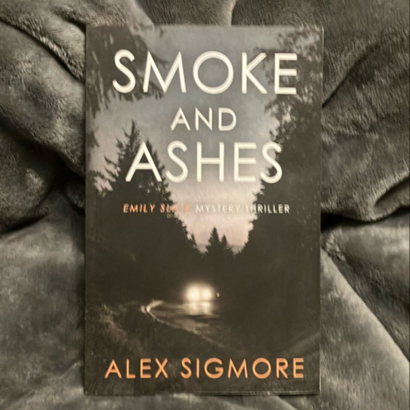 Smoke and Ashes