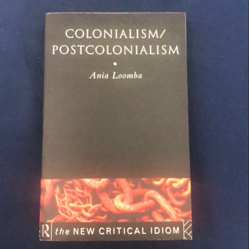 Colonialism - Postcolonialism