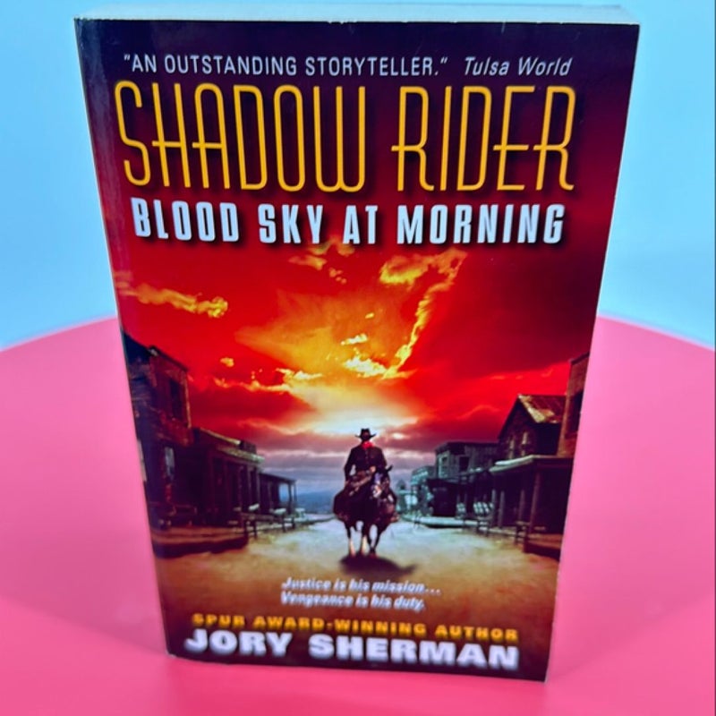 Shadow Rider: Blood Sky at Morning