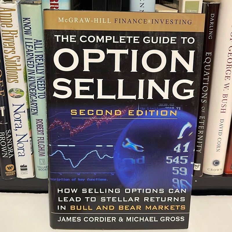 The Complete Guide to Option Selling, Second Edition by James Cordier ...