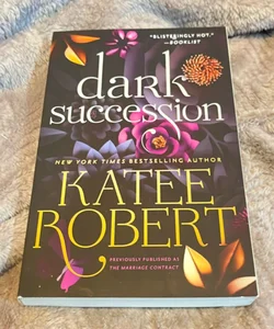 Dark Succession (previously Published As the Marriage Contract)