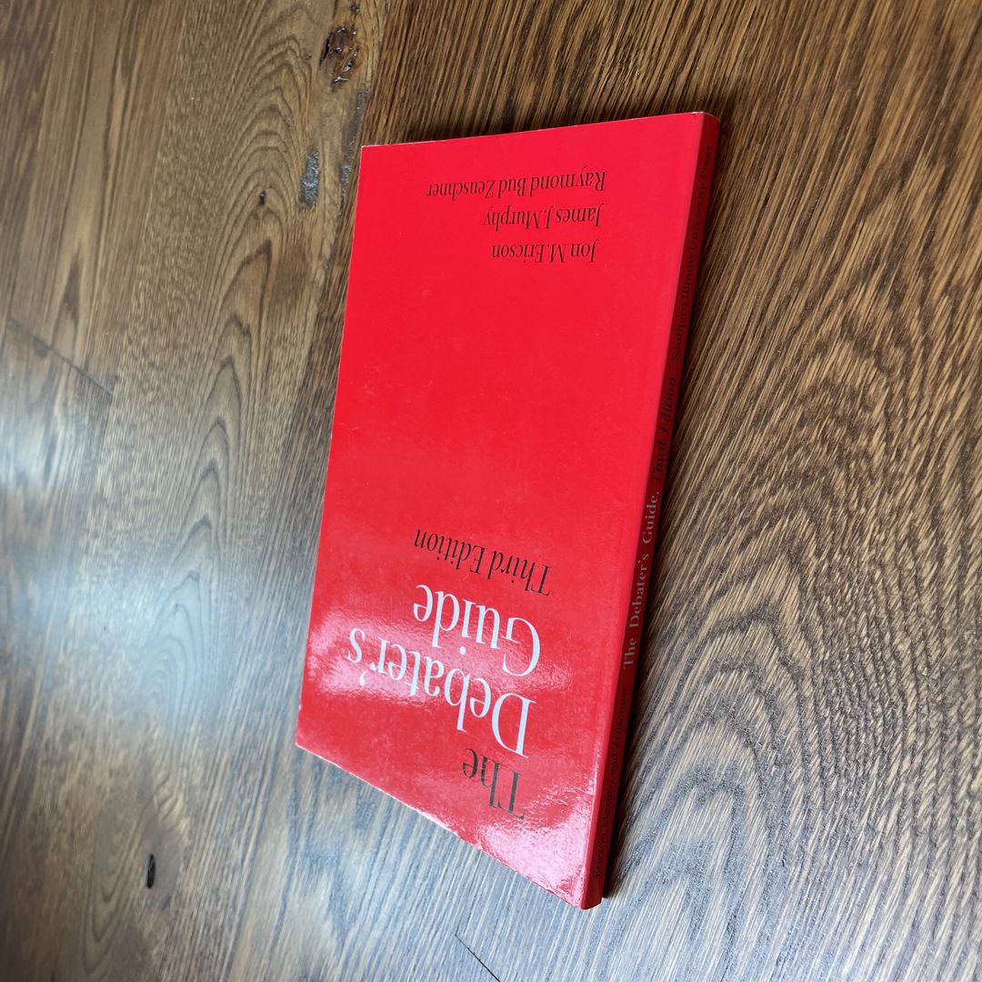 The Debater's Guide, 3rd Edition by Jon M. Ericson, James J. Murphy ...