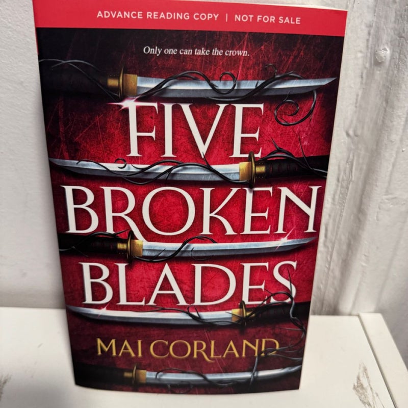 Five Broken Blades ARC