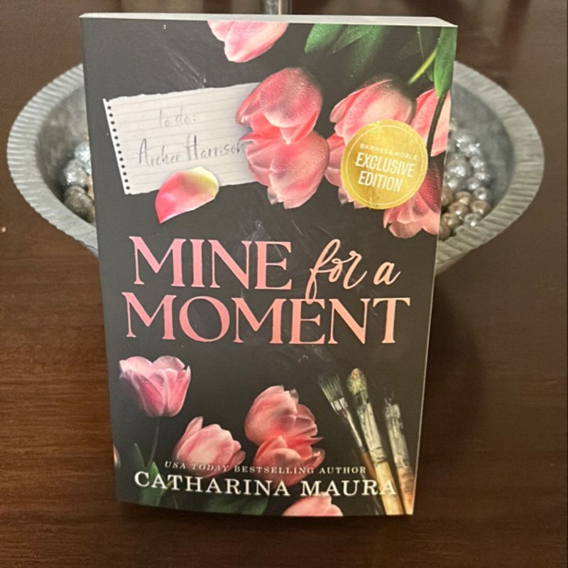 Mine for a moment (B&N Exclusive Edition)