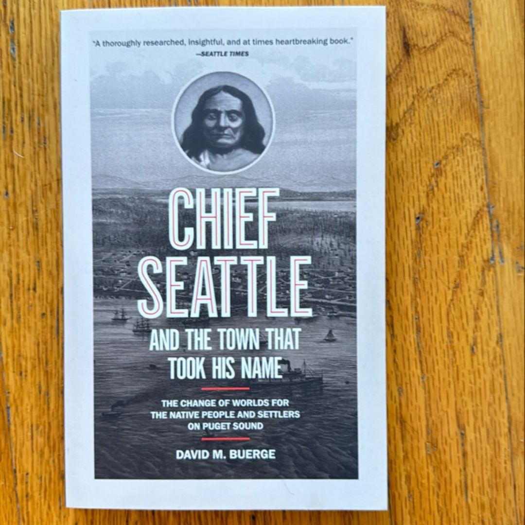 Chief Seattle and the Town That Took His Name