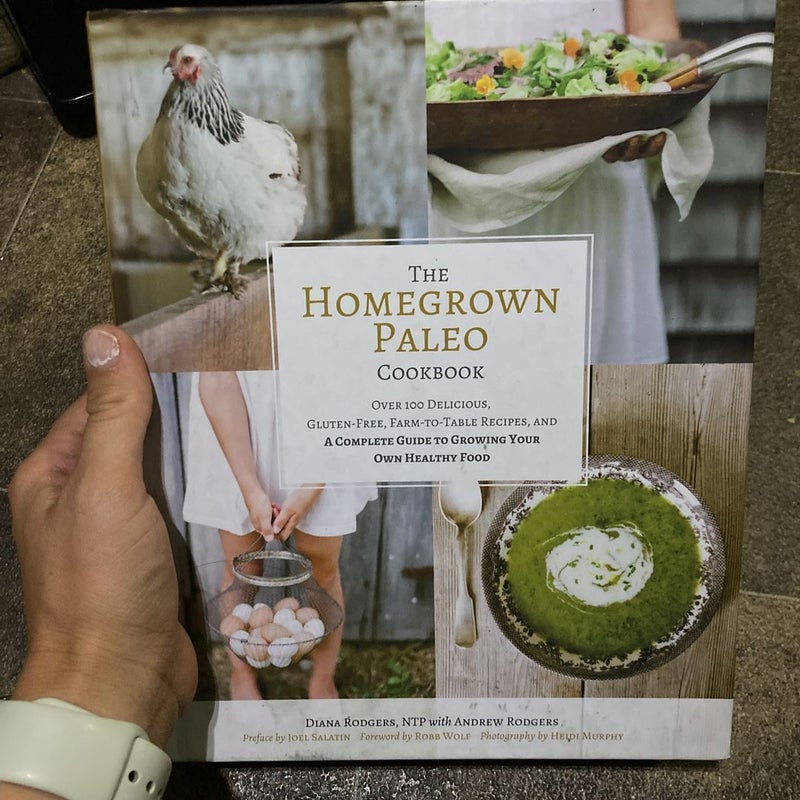 The Homegrown Paleo Cookbook