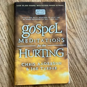 Gospel Meditations for the Hurting