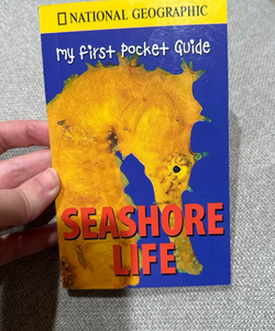 My First Pocket Guide Seashore Life (National Geographic My First Pocket Guides)