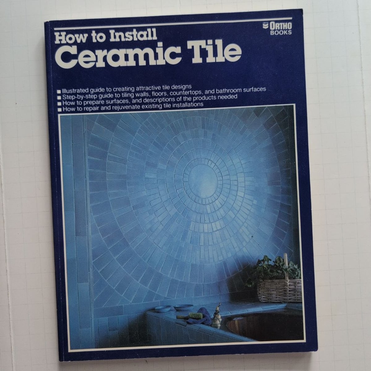 How to Install Ceramic Tile by Ortho Books Staff