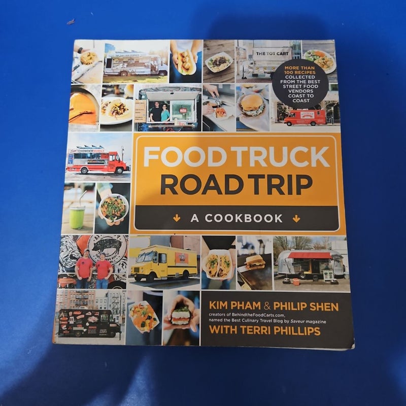 Food Truck Road Trip: a Cookbook