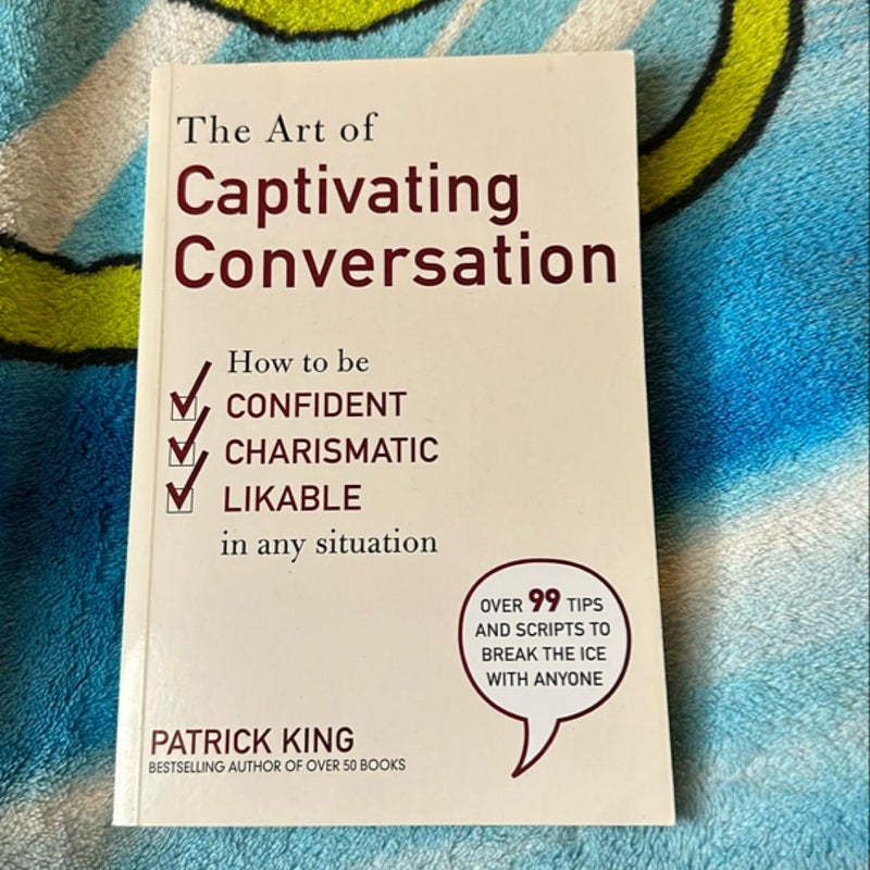 The Art of Captivating Conversation