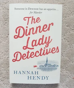 The Dinner Lady Detectives (UK Printing, 2021)