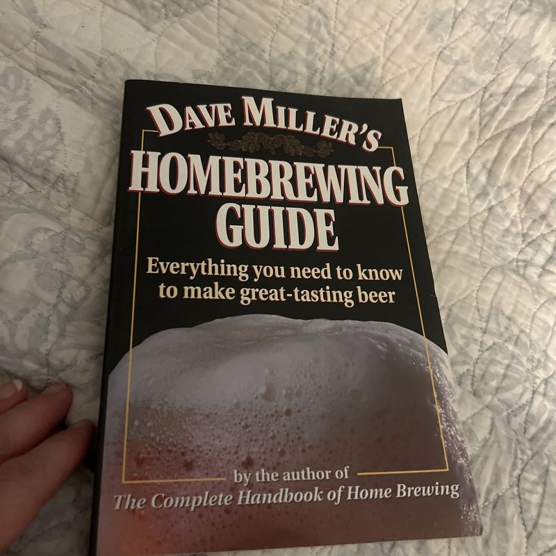 Dave Miller's Homebrewing Guide