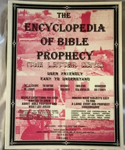 Encyclopedia of Bible Prophecy